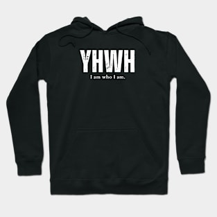 YHWH (I am who I am) Hoodie